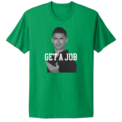Get A Job V2 Crewneck T-Shirt