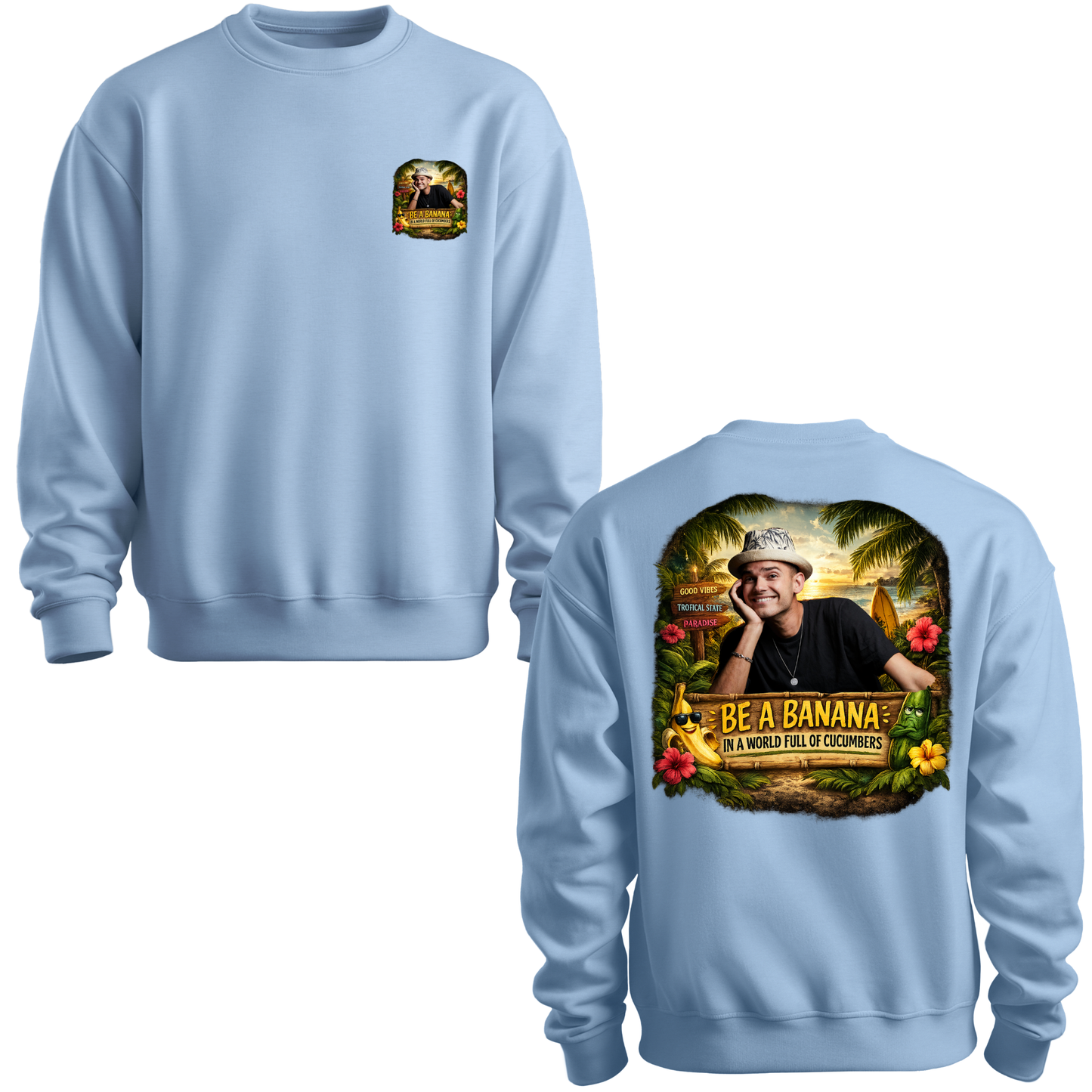 Be A Banana Crewneck Sweatshirt