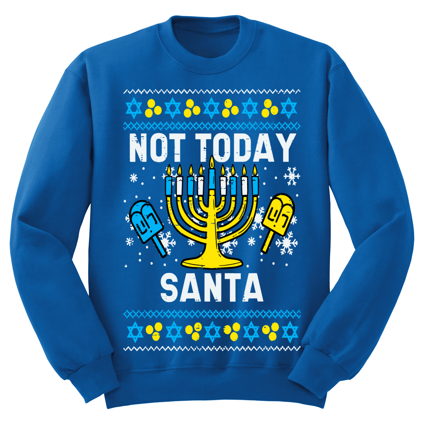 Not Today Santa Ugly Hanukkah Sweatshirt