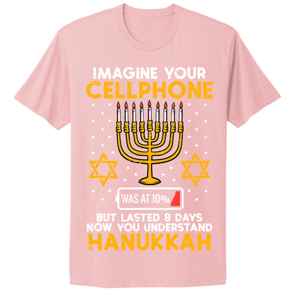 Imagine Cell Phone Lasted 8 Days Ugly Hanukkah Tshirt
