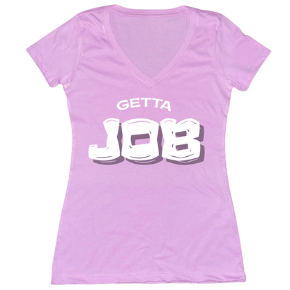 Get A Job V3 Womens Vneck Tee