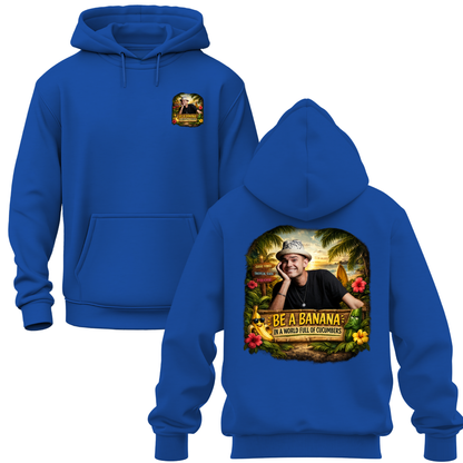 Be A Banana Hoodie