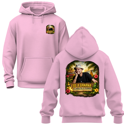 Be A Banana Hoodie