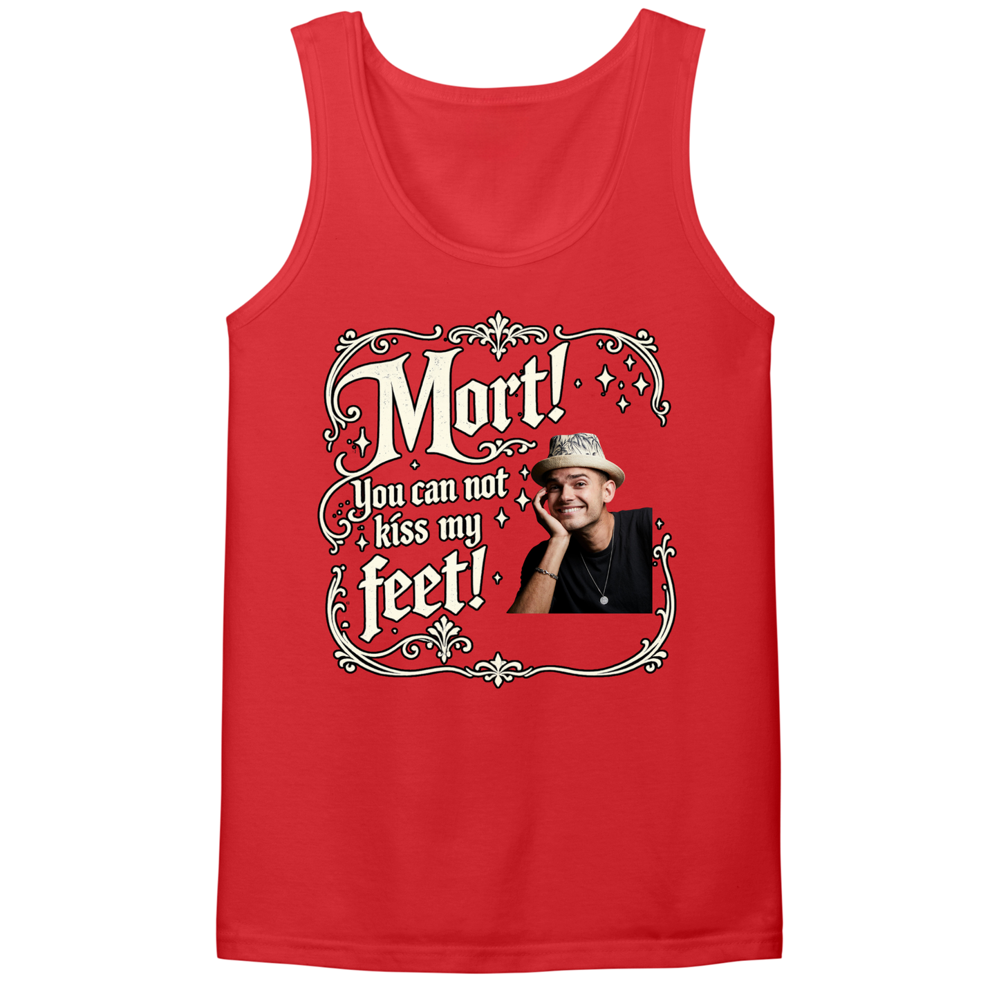 You Can Not Kiss My Feet Mens Tank Top