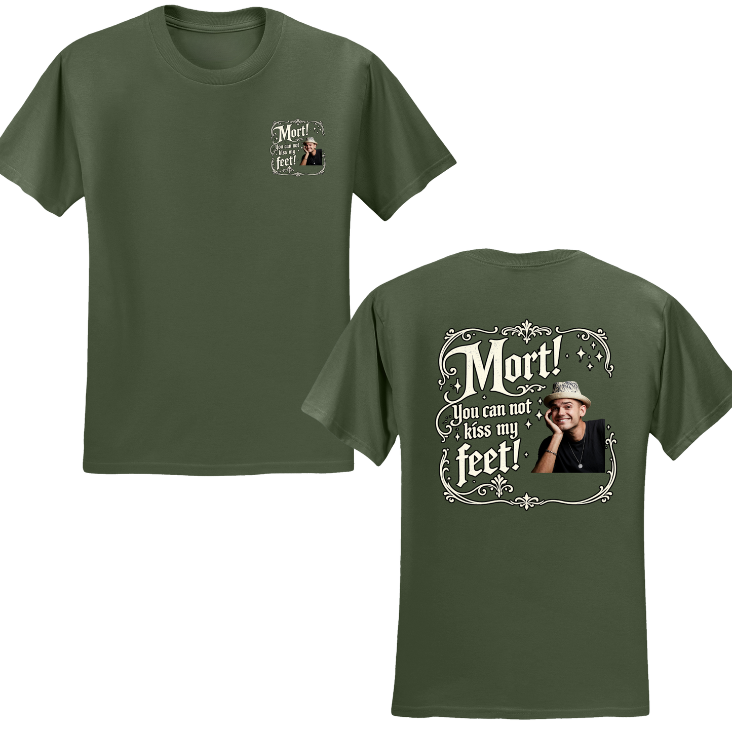You Cannot Kiss My Feet T-Shirt