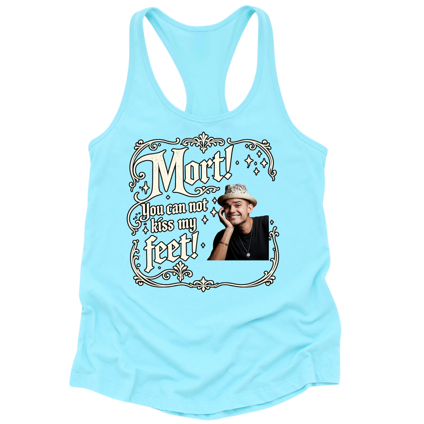 You Can Not Kiss My Feet Womens Tank Top