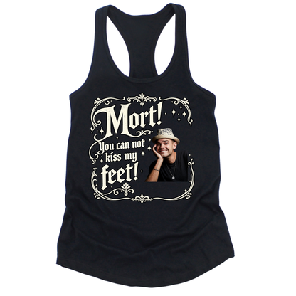 You Can Not Kiss My Feet Womens Tank Top