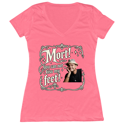 You Can Not Kiss My Feet Womens Vneck Tee