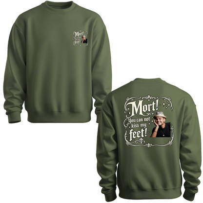 You Can Not Kiss My Feet Crewneck Sweatshirt