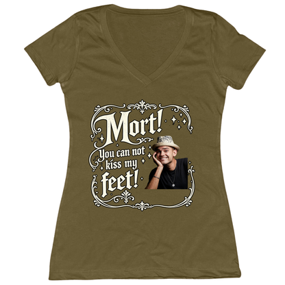 You Can Not Kiss My Feet Womens Vneck Tee