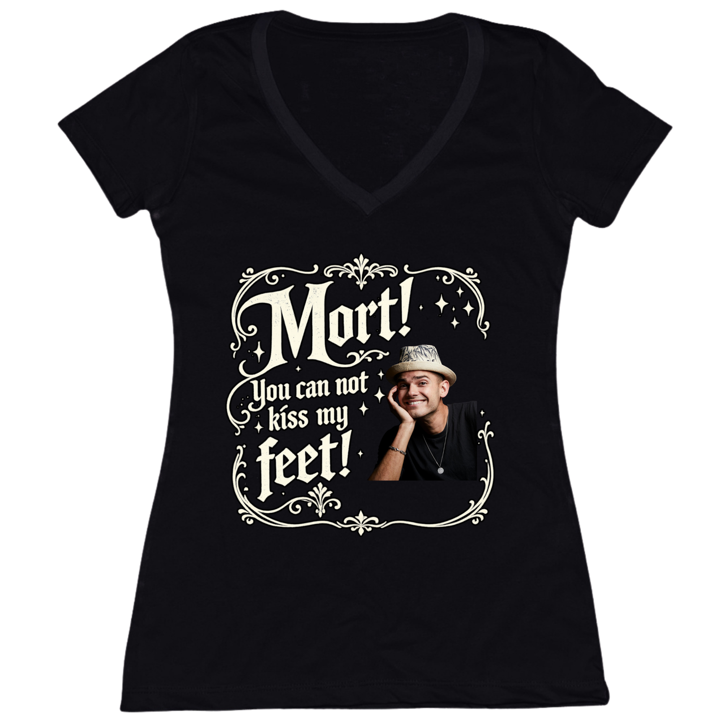 You Can Not Kiss My Feet Womens Vneck Tee