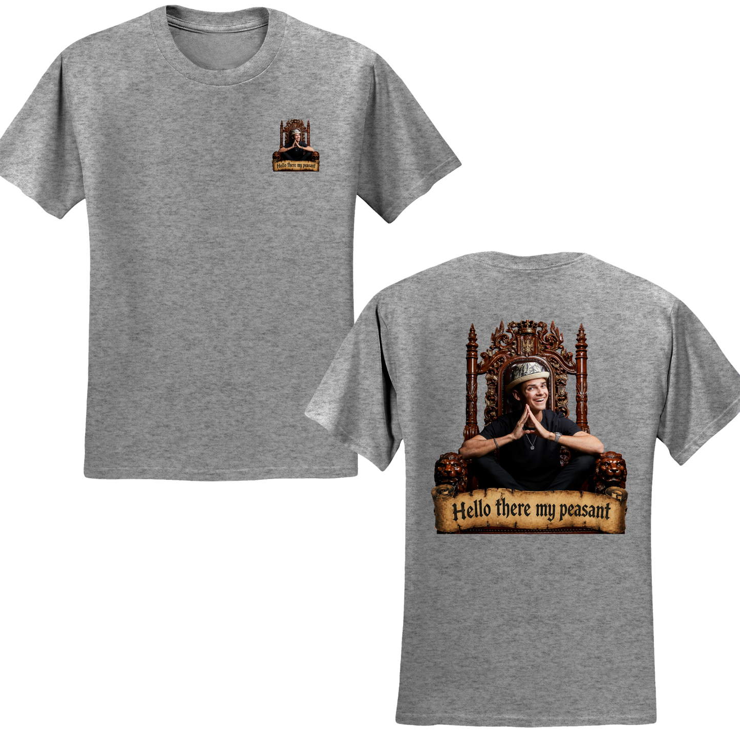 Hello There My Peasant T-Shirt