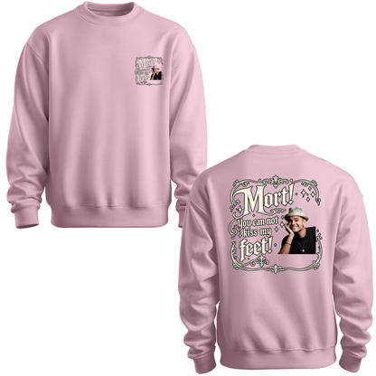 You Can Not Kiss My Feet Crewneck Sweatshirt