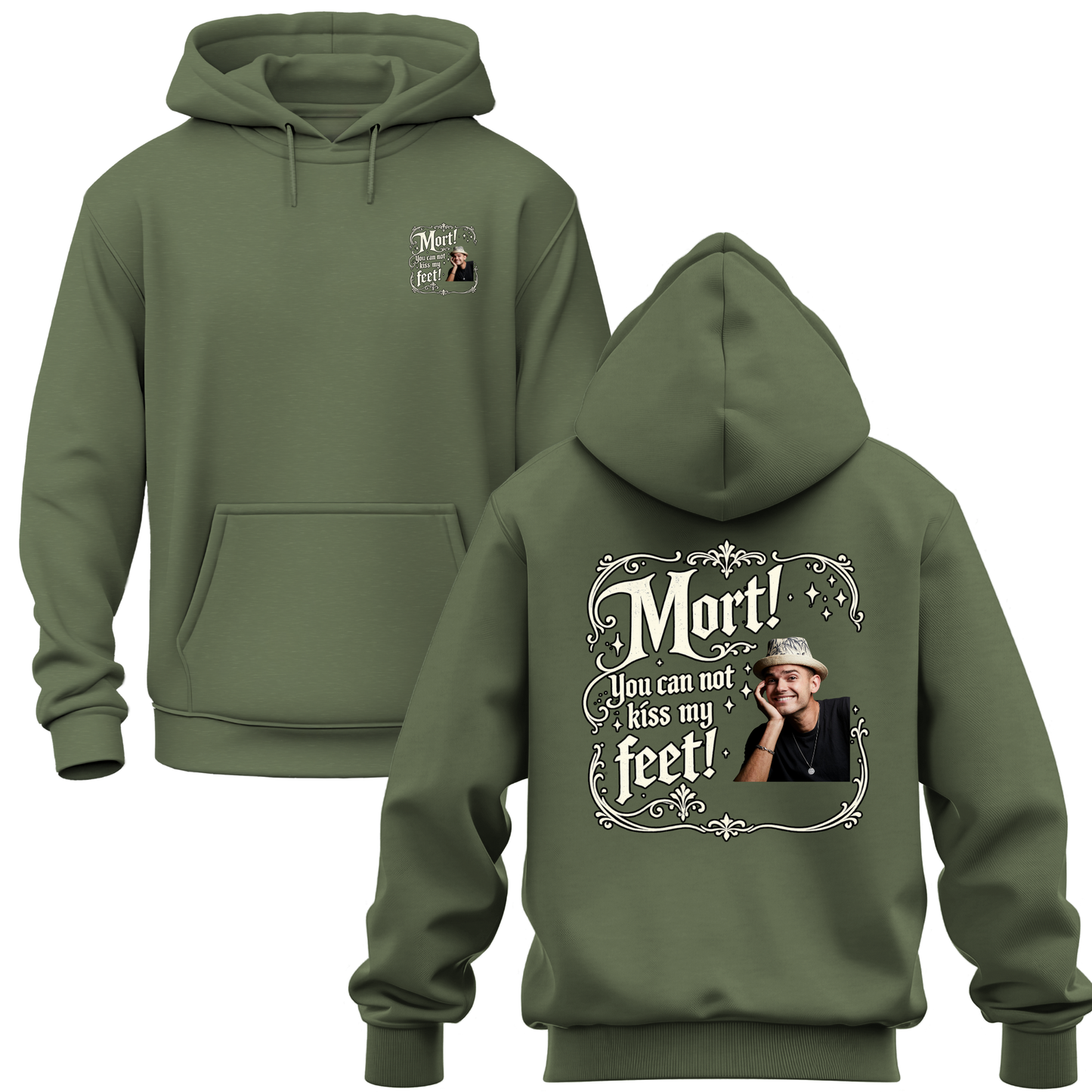 You Can Not Kiss My Feet Hoodie