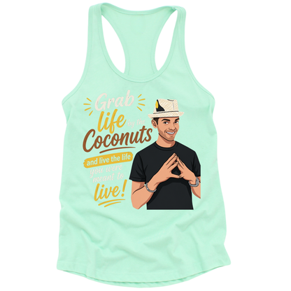 Grab Life By The Coconuts Womens Tank Top